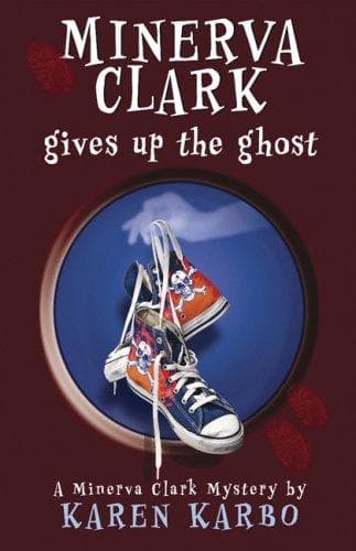 Cover of Minerva Clark gives up the ghost