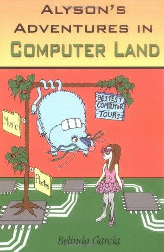 Cover of Alyson's Adventures in Computer Land