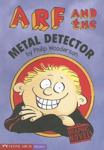 Cover of Arf and the Metal Detector (Stone Arch Mystery)