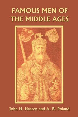 Cover of Famous Men of the Middle Ages (Yesterday's Classics)