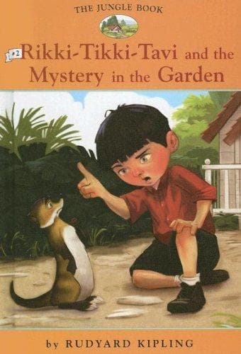 Cover of Rikki-Tikki-Tavi and the Mystery in the Garden (Jungle Book)