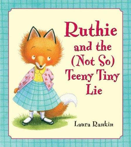 Cover of Ruthie and the (Not So) Teeny Tiny Lie