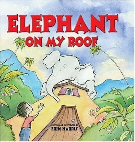 Cover of Elephant on My Roof
