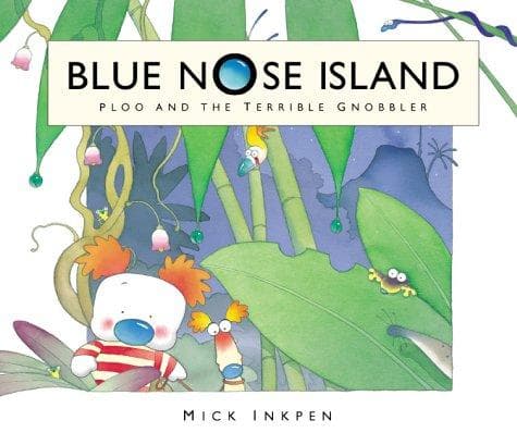 Cover of Ploo and the Terrible Gnobbler (Blue Nose Island)