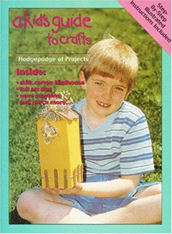 Cover of A kid's guide to crafts