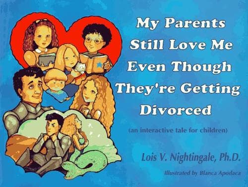 Cover of My parents still love me even though they're getting divorced