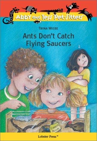 Cover of Ants Don't Catch Flying Saucers (Abby and Tess Pet-Sitters)