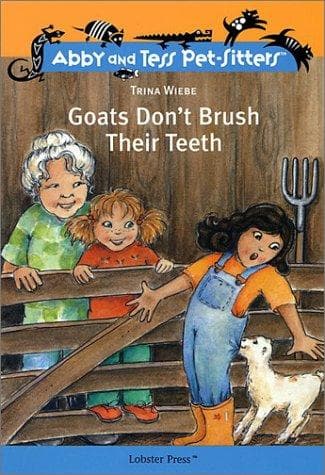 Cover of Goats Don't Brush Their Teeth (Abby and Tess Pet-Sitters)