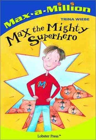 Cover of Max The Mighty Superhero (Max-a-Million)