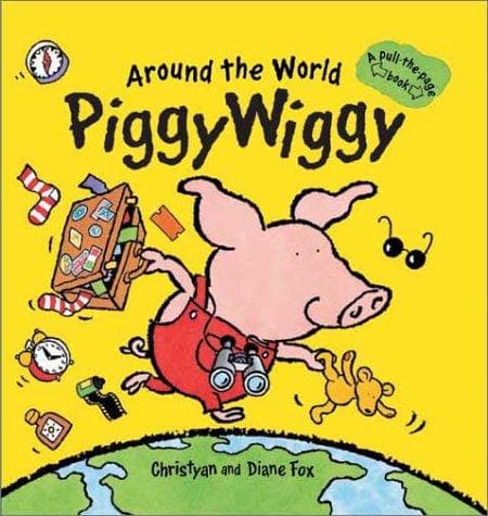 Cover of Around the world Piggy Wiggy