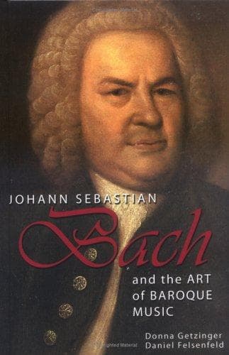 Cover of Johann Sebastian Bach and the art of baroque music