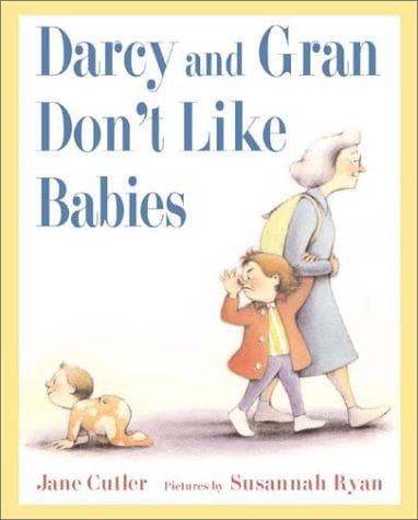 Cover of Darcy and Gran don't like babies