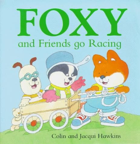 Cover of Foxy and Friends Go Racing