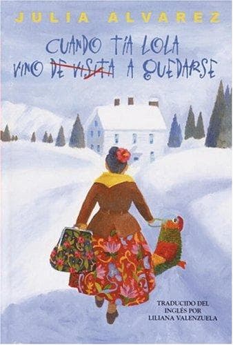 Cover of Cuando Tía Lola vino (de visita) a quedarse