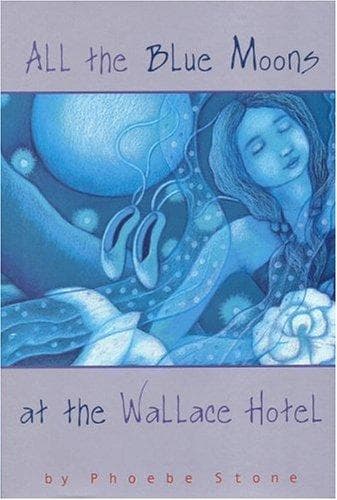 Cover of All the Blue Moons at the Wallace Hotel