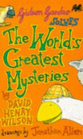 Cover of Gideon Gander solves the world's greatest mysteries