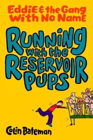 Cover of Running with the Reservoir Pups