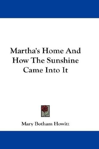 Cover of Martha's Home And How The Sunshine Came Into It