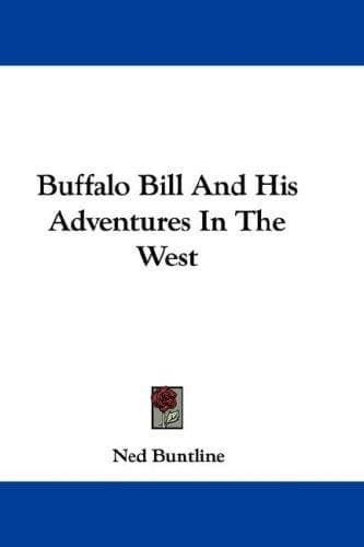 Cover of Buffalo Bill And His Adventures In The West