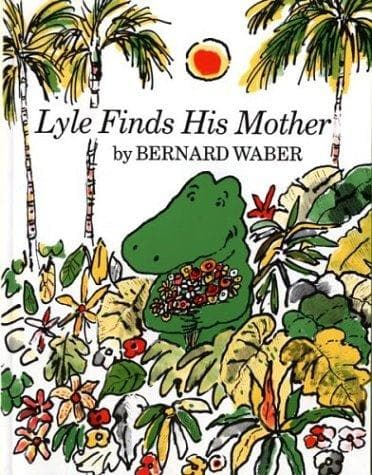 Cover of Lyle Finds His Mother (Lyle the Crocodile)