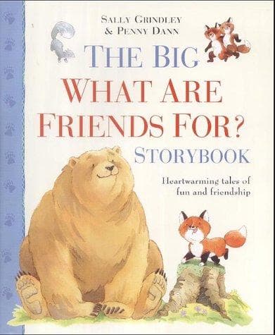 Cover of The Big What Are Friends For? Storybook