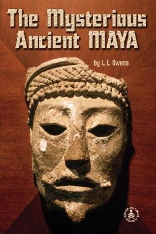 Cover of The Mysterious Ancient Maya (Cover-to-Cover Chapter Books: Ancient Civilizations)