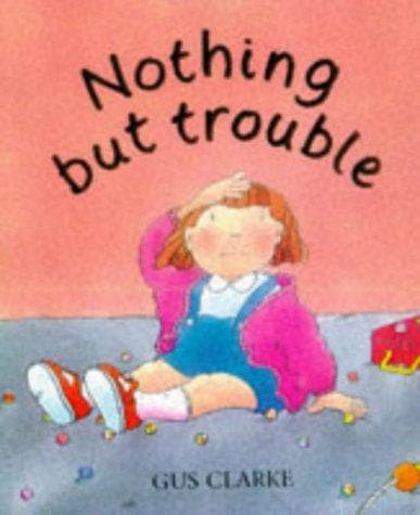 Cover of Nothing But Trouble