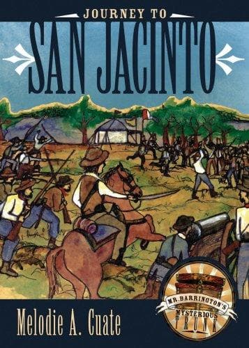 Cover of Journey to San Jacinto (Book Two, Mr. Barrington's Mysterious Trunk Series) (Mr. Barrinton's Mysterious)
