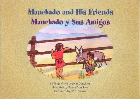 Cover of Manchado and His Friends = Manchado y Sus Amigos