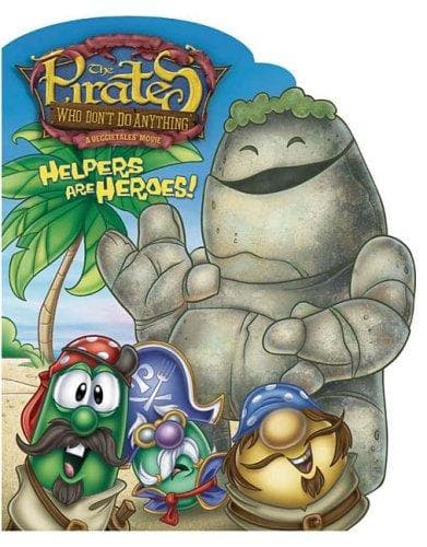 Cover of Helpers are Heroes!: The Pirates Who Don't Do Anything-A VeggieTales Movie (The Pirates Who Don't Do Anything: a Veggietales Movie)