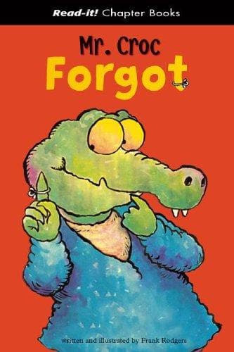 Cover of Mr. Croc Forgot (Read-It! Chapter Books) (Read-It! Chapter Books)