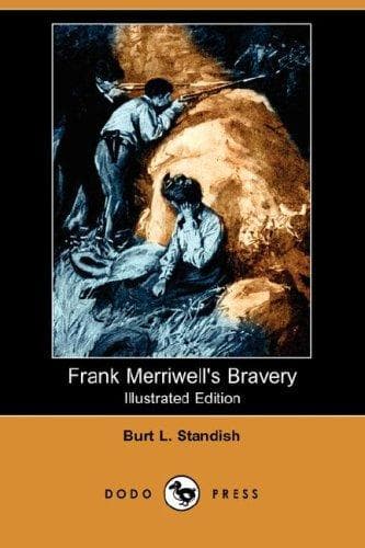 Cover of Frank Merriwell's Bravery