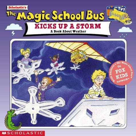 Cover of The Magic School Bus Kicks Up A Storm