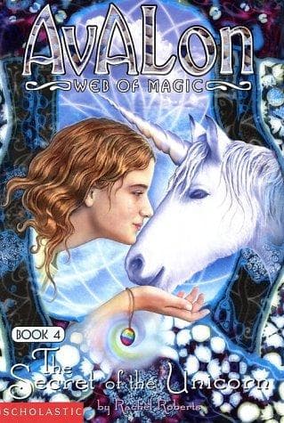 Cover of The Secret of the Unicorn (Avalon, Web of Magic #4)