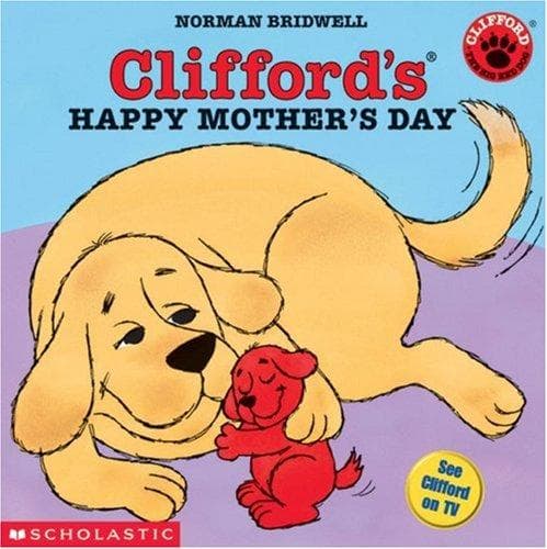 Cover of Clifford's Happy Mother's Day (Clifford the Big Red Dog)