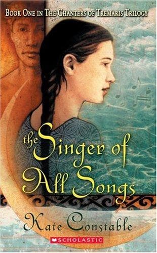 Cover of The Singer of All Songs (The Chanters of Tremaris, #1)