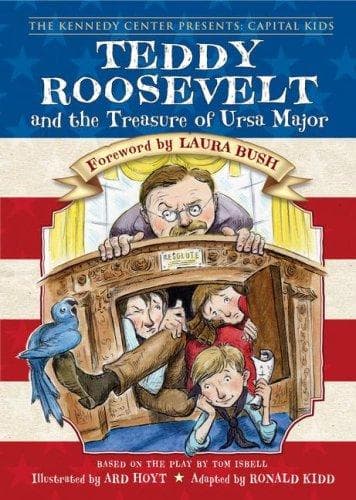 Cover of Teddy Roosevelt and the Treasure of Ursa Major (The Kennedy Center Presents: Capital Kids)