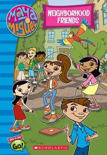 Cover of Maya & Miguel:Chapter Book #1 Neighborhood Friends (Maya & Miguel)