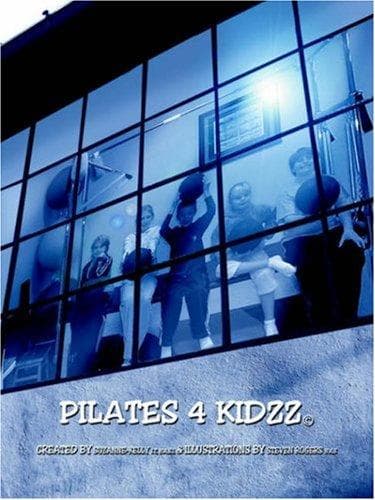Cover of Pilates 4 Kidzz