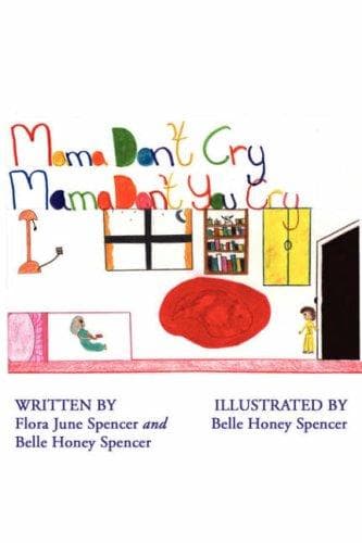 Cover of Mama Don't Cry Mama Don't You Cry