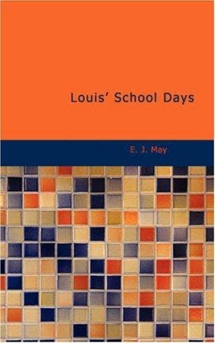 Cover of Louis' school days