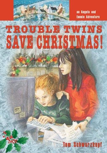 Cover of Trouble Twins Save Christmas (Angela and Emmie Adventure)