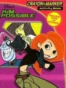 Cover of Kim Possible Crayon & Marker Activity Book With Stickers (Kim Possible)