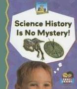 Cover of Science History Is No Mystery (Science Made Simple)