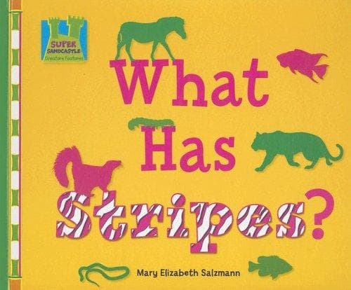 Cover of What Has Stripes? (Creature Features)