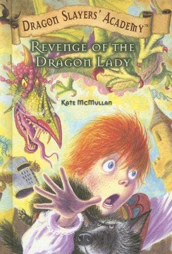 Cover of Revenge of the Dragon Lady (Dragon Slayers' Academy)