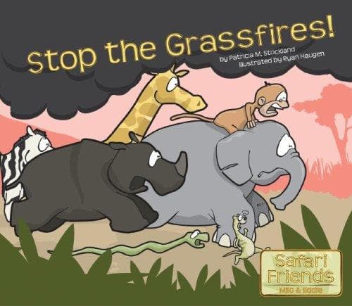Cover of Stop the Grassfires! (Safari Friends)