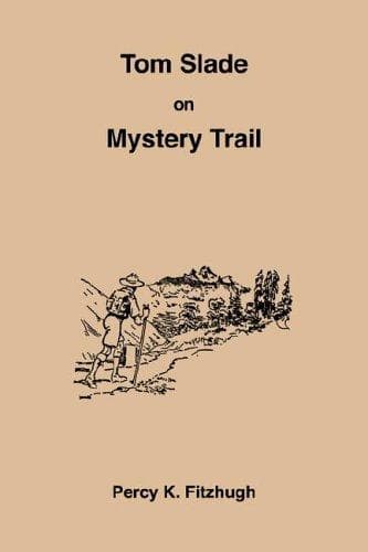 Cover of Tom Slade On Mystery Trail