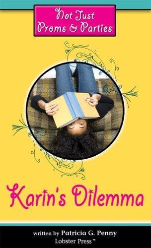 Cover of Karin's Dilemma (Not Just Proms & Parties) (Teen Series)