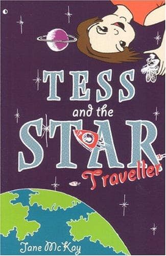 Cover of Tess and the Star Traveller